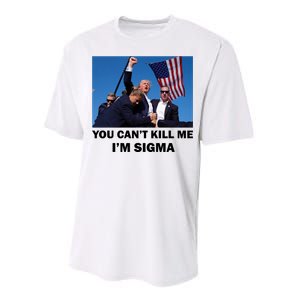 Trump Shot Pennsylvania Rally You CanT Kill Me IM Sigma Performance Sprint T-Shirt