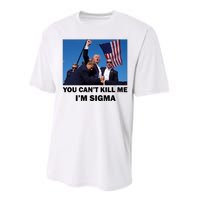 Trump Shot Pennsylvania Rally You CanT Kill Me IM Sigma Performance Sprint T-Shirt