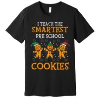 Teach Smartest Preschool Cookies Teacher Christmas Xmas Premium T-Shirt