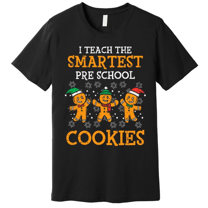 Teach Smartest Preschool Cookies Teacher Christmas Xmas Premium T-Shirt