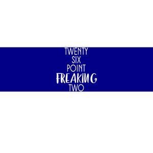 Twenty Six Point Freaking Two 26 2 Marathon Run Cute Gift Bumper Sticker