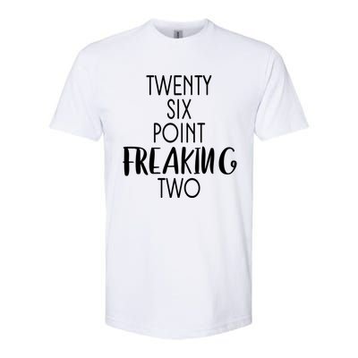 Twenty Six Point Freaking Two 26 2 Marathon Run Cute Gift Softstyle® CVC T-Shirt