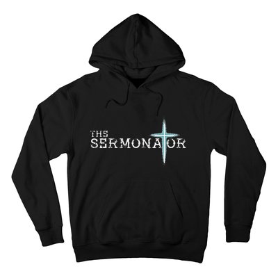 The Sermonator Pastor Appreciation Christian Cross Hoodie