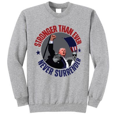 Trump Shot Photo Never Surrender Trump 2024 Butler Rally Trump Tall Sweatshirt