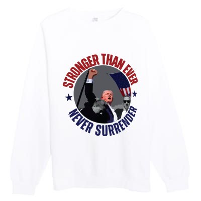 Trump Shot Photo Never Surrender Trump 2024 Butler Rally Trump Premium Crewneck Sweatshirt