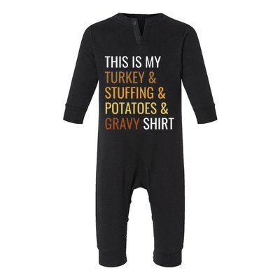 Turkey Stuffing Potatoes Gravy Funny Thanksgiving Great Gift Infant Fleece One Piece