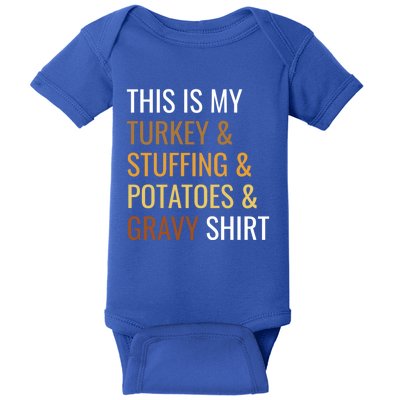 Turkey Stuffing Potatoes Gravy Funny Thanksgiving Great Gift Baby Bodysuit