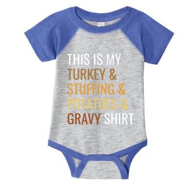 Turkey Stuffing Potatoes Gravy Funny Thanksgiving Great Gift Infant Baby Jersey Bodysuit