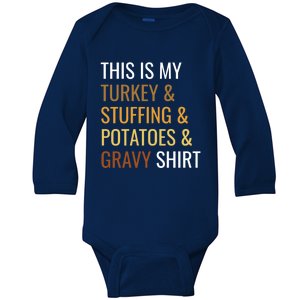 Turkey Stuffing Potatoes Gravy Funny Thanksgiving Great Gift Baby Long Sleeve Bodysuit