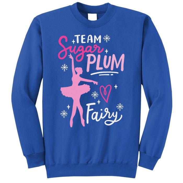 Team Sugar Plum Fairy Nutcracker Ballet Dance Christmas Girl Sweatshirt