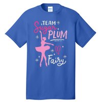 Team Sugar Plum Fairy Nutcracker Ballet Dance Christmas Girl Tall T-Shirt