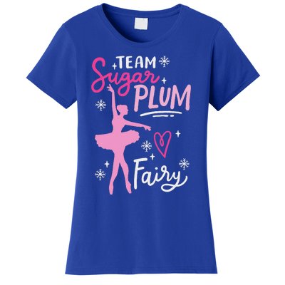 Team Sugar Plum Fairy Nutcracker Ballet Dance Christmas Girl Women's T-Shirt