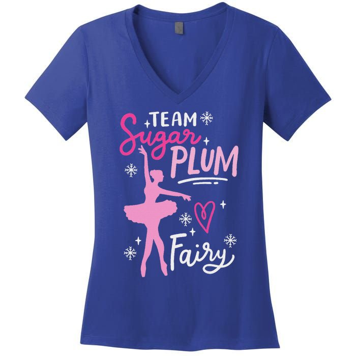 Team Sugar Plum Fairy Nutcracker Ballet Dance Christmas Girl Women's V-Neck T-Shirt