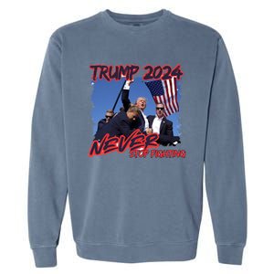 Trump Shooting President Trump Political Trump 2024 Election A Garment-Dyed Sweatshirt