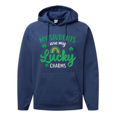 Teacher St Patricks Day My Students Are My Lucky Charms Performance Fleece Hoodie