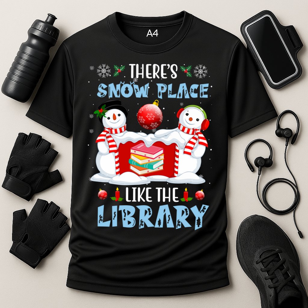 There's Snow Place Like The Library Book Worm Christmas Performance Shirt