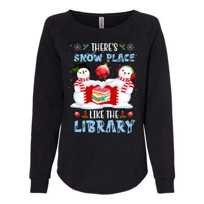 There's Snow Place Like The Library Book Worm Christmas Womens California Wash Sweatshirt