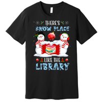 There's Snow Place Like The Library Book Worm Christmas Premium T-Shirt