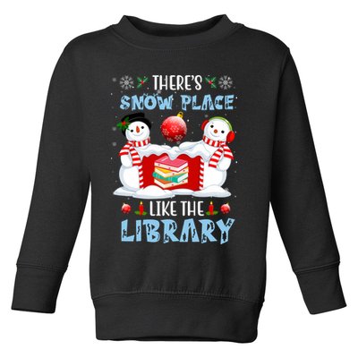 There's Snow Place Like The Library Book Worm Christmas Toddler Sweatshirt