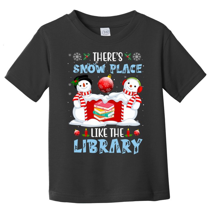 There's Snow Place Like The Library Book Worm Christmas Toddler T-Shirt