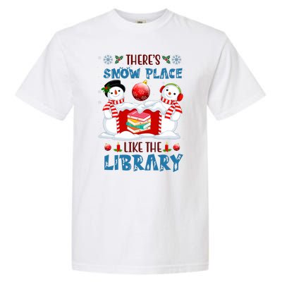 There's Snow Place Like The Library Book Worm Christmas Garment-Dyed Heavyweight T-Shirt