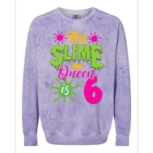 This Slime Queen Is 6 Slime 6th Birthday Colorblast Crewneck Sweatshirt