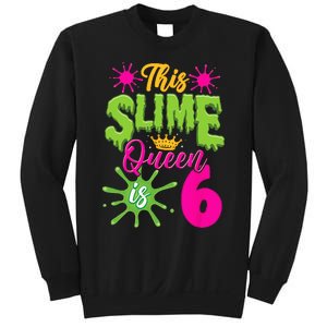 This Slime Queen Is 6 Slime 6th Birthday Sweatshirt