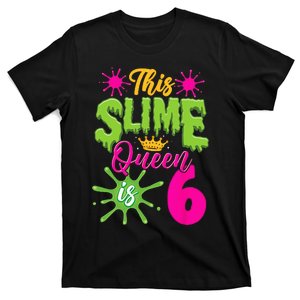 This Slime Queen Is 6 Slime 6th Birthday T-Shirt