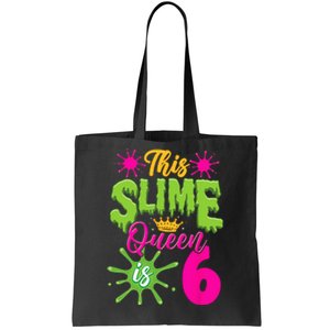 This Slime Queen Is 6 Slime 6th Birthday Tote Bag