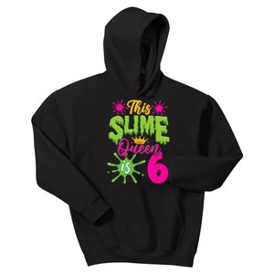 This Slime Queen Is 6 Slime 6th Birthday Kids Hoodie