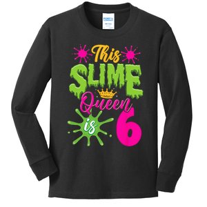 This Slime Queen Is 6 Slime 6th Birthday Kids Long Sleeve Shirt