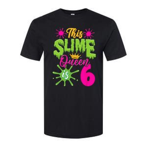 This Slime Queen Is 6 Slime 6th Birthday Softstyle CVC T-Shirt