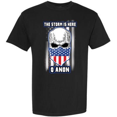 Qanon The Storm Is Here Skull Flag Garment-Dyed Heavyweight T-Shirt