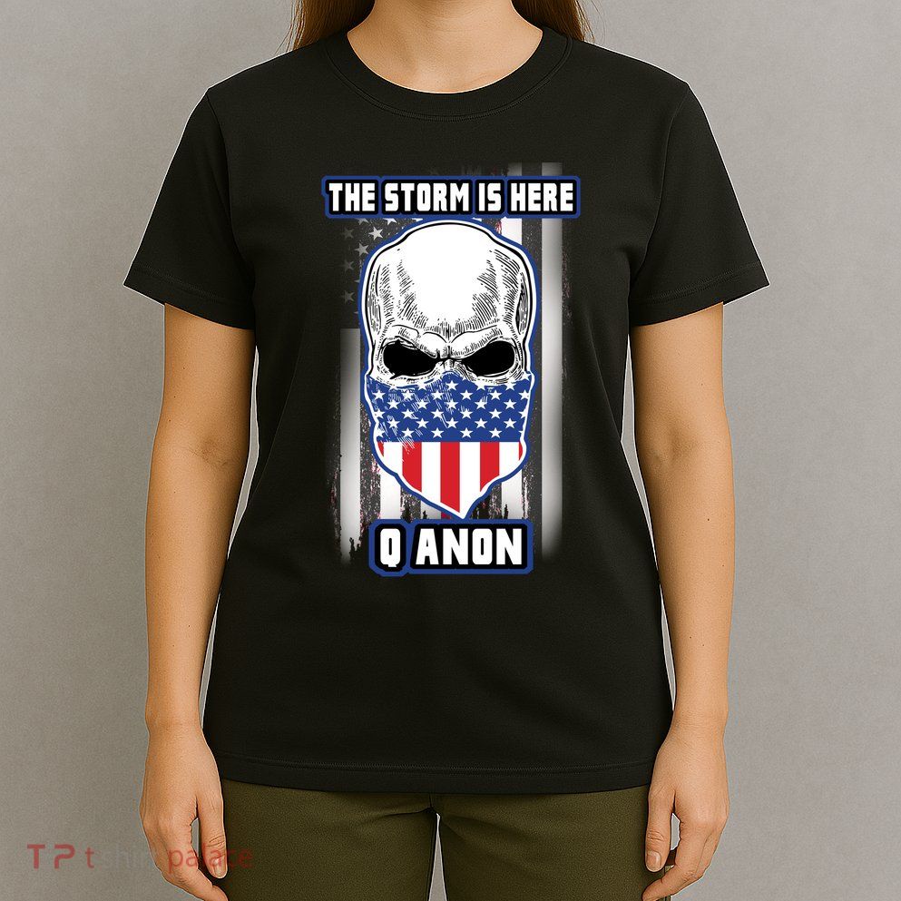 Qanon The Storm Is Here Skull Flag T-Shirt
