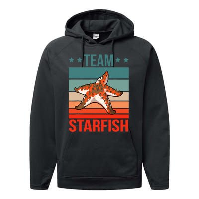 Team Starfish Quote Sea Star Starfish Performance Fleece Hoodie