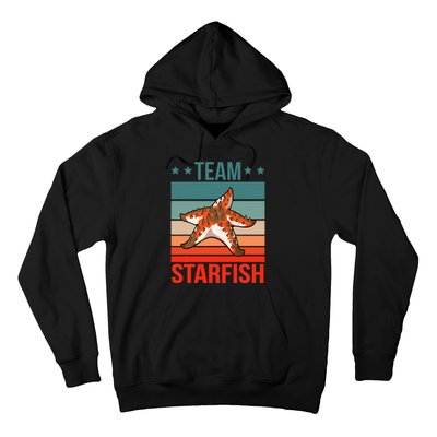 Team Starfish Quote Sea Star Starfish Hoodie