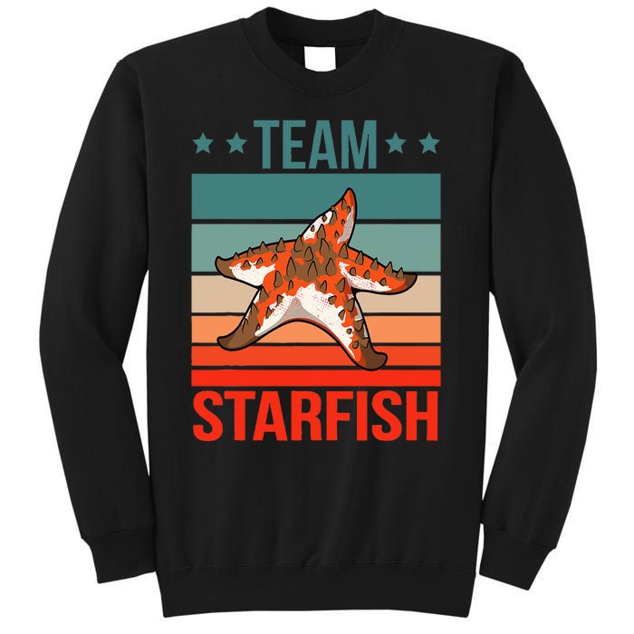 Team Starfish Quote Sea Star Starfish Sweatshirt