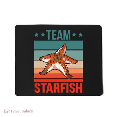 Team Starfish Quote Sea Star Starfish Mousepad