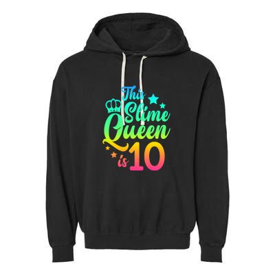 This Slime Queen Is 10 Girl Funny 10th Birthday Party Squad Garment-Dyed Fleece Hoodie