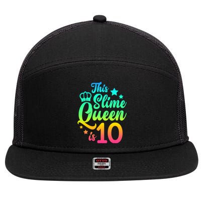 This Slime Queen Is 10 Girl Funny 10th Birthday Party Squad 7 Panel Mesh Trucker Snapback Hat