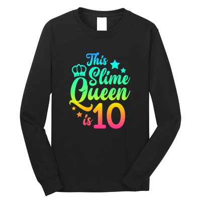 This Slime Queen Is 10 Girl Funny 10th Birthday Party Squad Long Sleeve Shirt