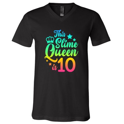 This Slime Queen Is 10 Girl Funny 10th Birthday Party Squad V-Neck T-Shirt