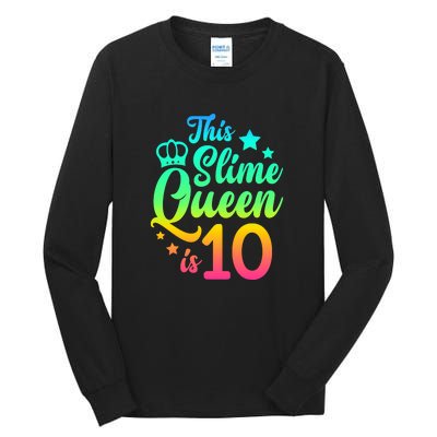 This Slime Queen Is 10 Girl Funny 10th Birthday Party Squad Tall Long Sleeve T-Shirt