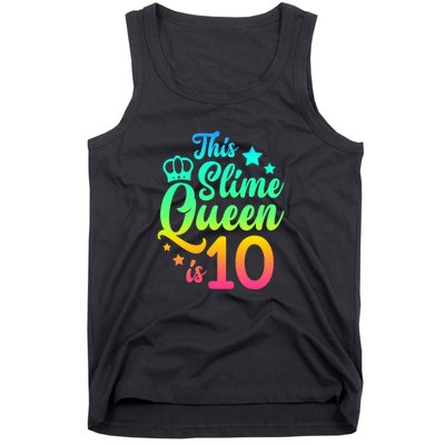 This Slime Queen Is 10 Girl Funny 10th Birthday Party Squad Tank Top