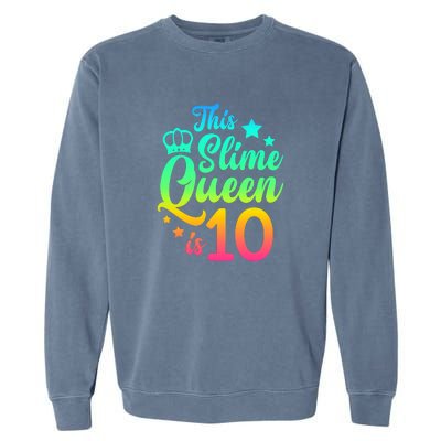 This Slime Queen Is 10 Girl Funny 10th Birthday Party Squad Garment-Dyed Sweatshirt