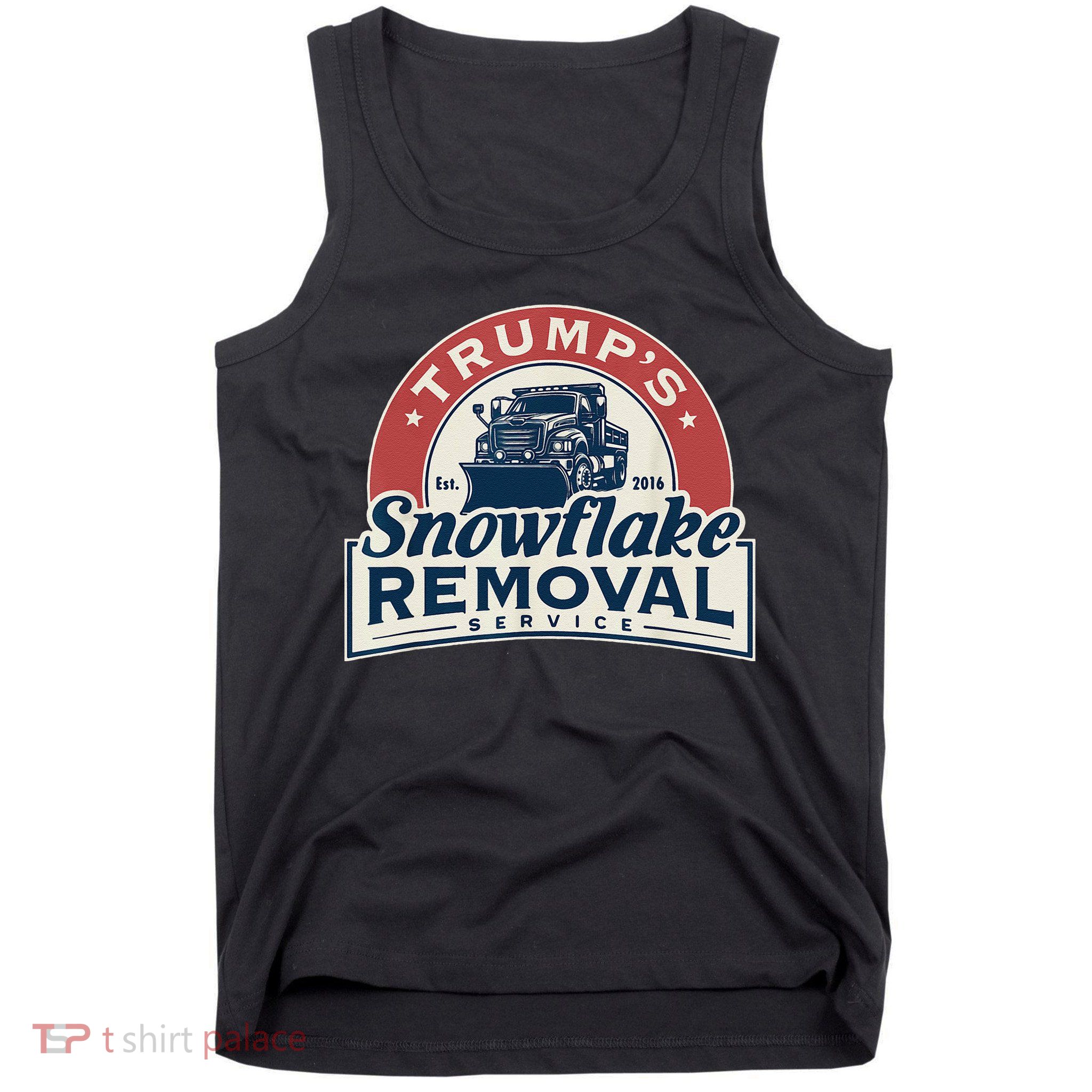 TrumpS Snowflake Removal Service Funny Trump 2024 Gift Love Tank Top