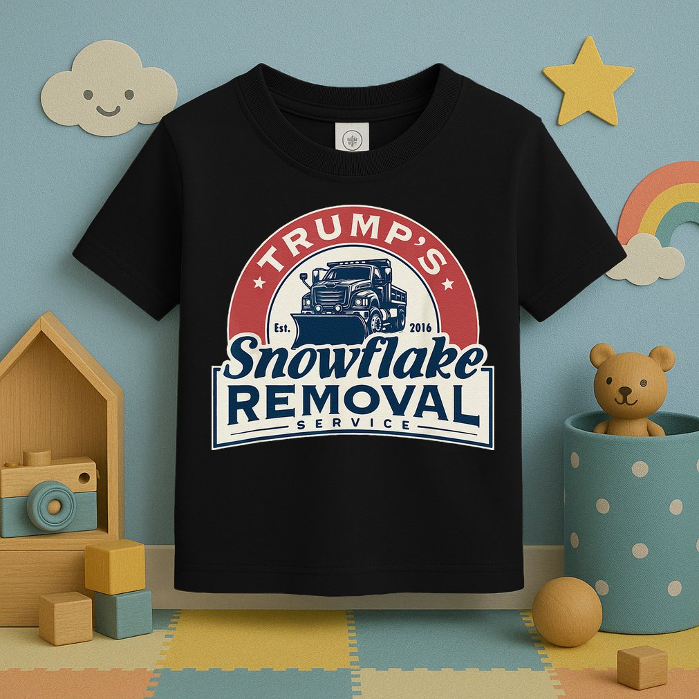 TrumpS Snowflake Removal Service Funny Trump 2024 Gift Love Toddler T-Shirt