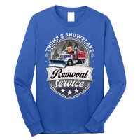 Trumps Snowflake Removal Service Long Sleeve Shirt