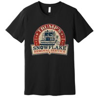 TrumpS Snowflake Removal Service Funny Trump 2024 Premium T-Shirt