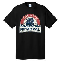 TrumpS Snowflake Removal Service Funny Trump 2024 Tall T-Shirt